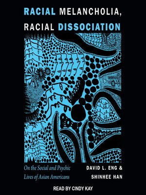 cover image of Racial Melancholia, Racial Dissociation